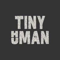 Tiny Human